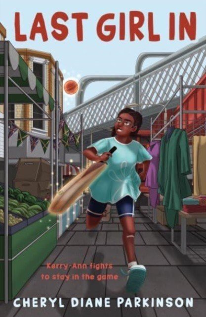 Last Girl In - Kerry-Ann Fights to Stay in the Game (Parkinson Cheryl Diane)(Paperback / softback)