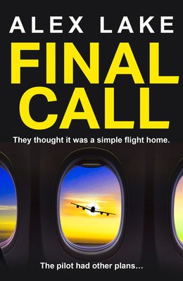 Final Call (Lake Alex)(Paperback)