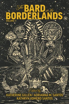 The Bard in the Borderlands: An Anthology of Shakespeare Appropriations En La Frontera, Volume 1 (Gillen Katherine)(Pevná vazba)