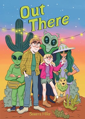 Out There (a Graphic Novel) (Miller Seaerra)(Paperback)