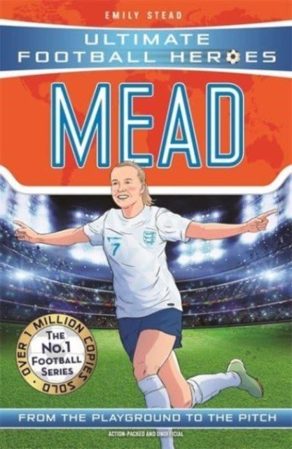 Beth Mead (Ultimate Football Heroes - The No.1 football series): Collect Them All! (Stead Emily)(Paperback / softback)