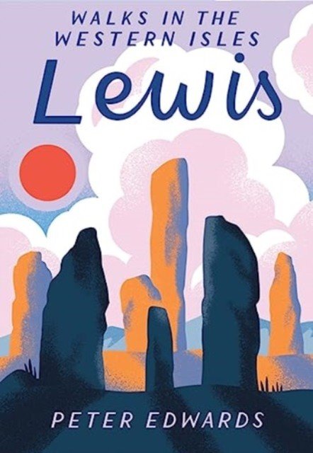 Lewis - Walks in the Western Isles (Edwards Peter)(Paperback / softback)