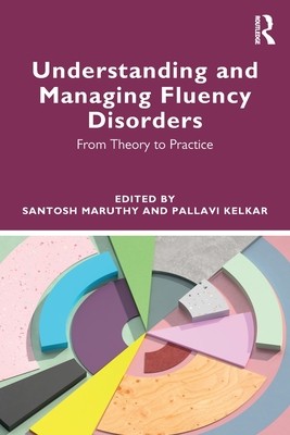 Understanding and Managing Fluency Disorders: From Theory to Practice (Maruthy Santosh)(Paperback)