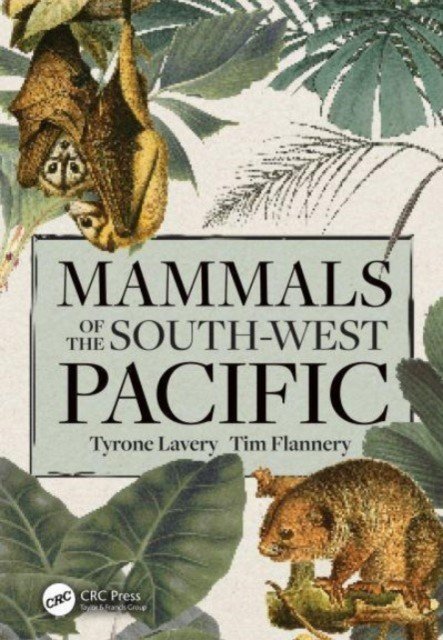 Mammals of the South-West Pacific (Lavery Tyrone)(Pevná vazba)