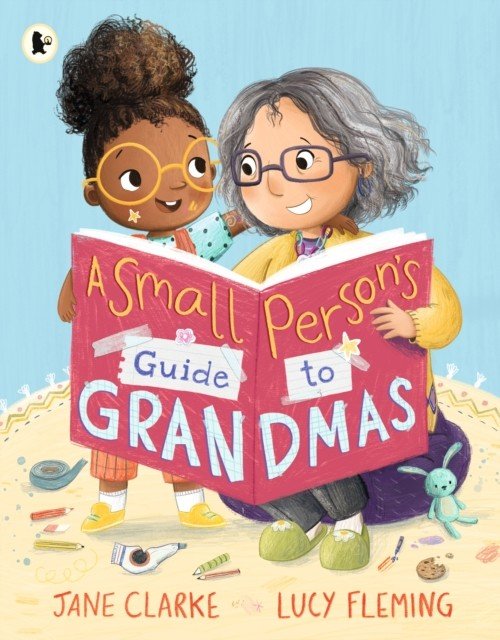 Small Person's Guide to Grandmas (Clarke Jane)(Paperback / softback)