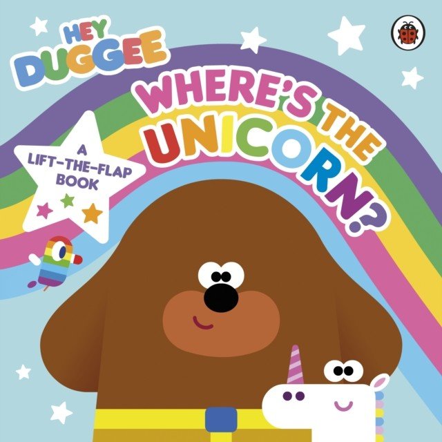 Hey Duggee: Where's the Unicorn: A Lift-the-Flap Book - A Lift-the-Flap Book (Hey Duggee)(Board book)