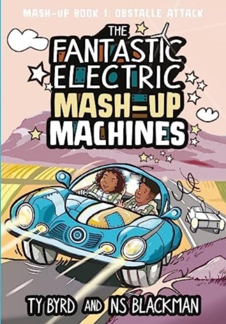 Fantastic Electric Mash-Up Machines - Obstacle Attack! (Byrd Ty)(Paperback / softback)