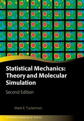 Statistical Mechanics: Theory and Molecular Simulation: Second Edition (Tuckerman Mark)(Pevná vazba)