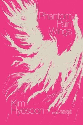 Phantom Pain Wings (Hyesoon Kim)(Paperback)