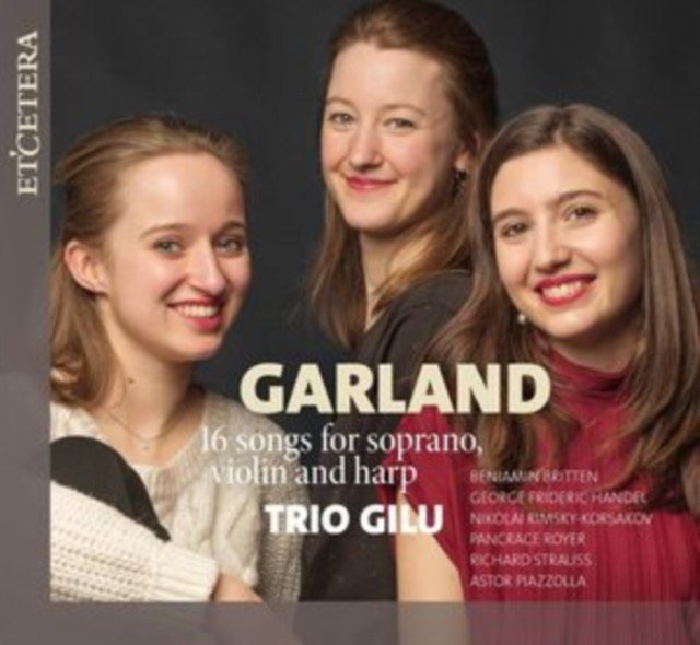 Garland: 16 Songs for Soprano, Violin and Harp (CD / Album)