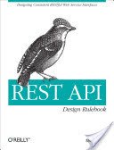 Rest API Design Rulebook: Designing Consistent Restful Web Service Interfaces (Masse Mark)(Paperback)