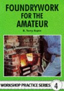 Foundrywork for the Amateur (Aspin B. Terry)(Paperback / softback)