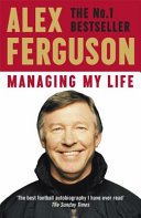 Managing My Life: My Autobiography (Ferguson Alex)(Paperback)