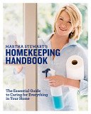 Martha Stewart's Homekeeping Handbook: The Essential Guide to Caring for Everything in Your Home (Stewart Martha)(Pevná vazba)