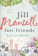 Fast Friends (Mansell Jill)(Paperback / softback)