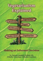 Vegetarianism Explained: Making an Informed Decision (Campbell-McBride M. D. Natasha)(Paperback)