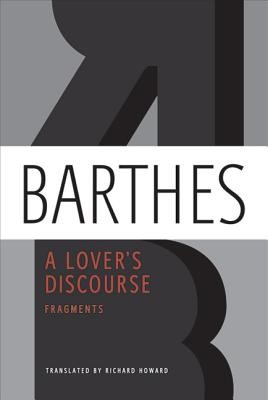 A Lover's Discourse: Fragments (Barthes Roland)(Paperback)