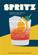 Spritz: Italy's Most Iconic Aperitivo Cocktail, with Recipes (Baiocchi Talia)(Pevná vazba)