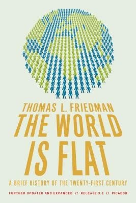 The World Is Flat 3.0: A Brief History of the Twenty-First Century (Friedman Thomas L.)(Paperback)