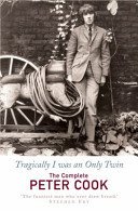 Tragically I Was an Only Twin - The Comedy of Peter Cook (Cook Peter)(Paperback / softback)