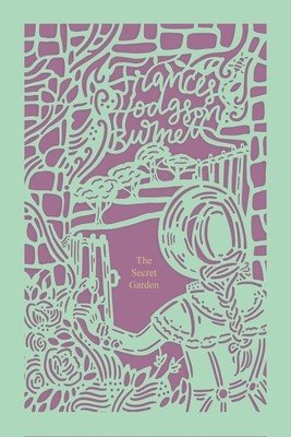 The Secret Garden (Seasons Edition -- Spring) (Burnett Frances Hodgson)(Pevná vazba)