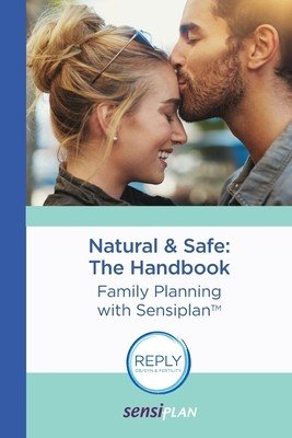 Natural & Safe: The Handbook: Family Planning with Sensiplan (Malteser Arbeitsgruppe Nfp)(Paperback)