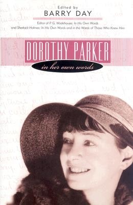 Dorothy Parker: In Her Own Words (Day Barry)(Pevná vazba)
