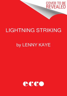 Lightning Striking: Ten Transformative Moments in Rock and Roll (Kaye Lenny)(Pevná vazba)