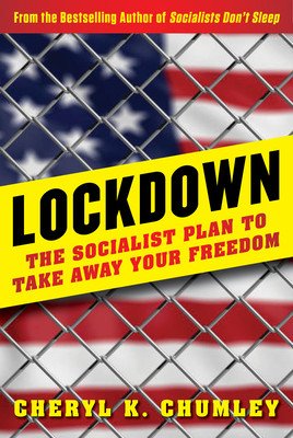 Lockdown: The Socialist Plan to Take Away Your Freedom (Chumley Cheryl K.)(Pevná vazba)