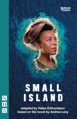 Small Island (NHB Modern Plays) 2022 edition (Edmundson Helen)(Paperback / softback)