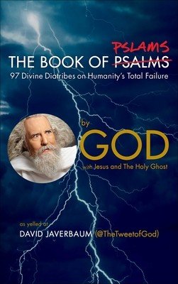 The Book of Pslams: 97 Divine Diatribes on Humanity's Total Failure (God)(Pevná vazba)