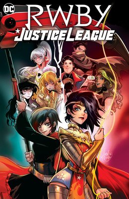 Rwby/Justice League (Bennett Marguerite)(Paperback)