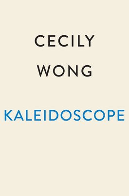 Kaleidoscope (Wong Cecily)(Pevná vazba)