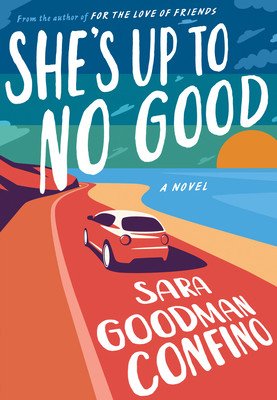 She's Up to No Good (Goodman Confino Sara)(Paperback)