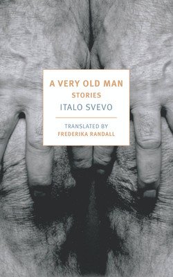 A Very Old Man: Stories (Svevo Italo)(Paperback)