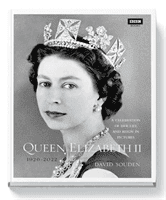Queen Elizabeth II: A Celebration of Her Life and Reign in Pictures (Souden David)(Pevná vazba)