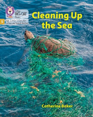 Cleaning up the Sea - Phase 5 Set 1 (Baker Catherine)(Paperback / softback)