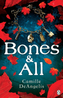 Bones & All - Soon to be a major film starring Timothee Chalamet (DeAngelis Camille)(Paperback / softback)
