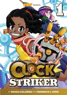 Clock Striker, Volume 1: I'm Gonna Be a Smith! (Galadima Issaka)(Paperback)