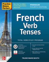Practice Makes Perfect: French Verb Tenses, Premium Fourth Edition (Booth Trudie)(Paperback)