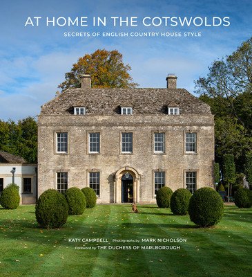 At Home in the Cotswolds: Secrets of English Country House Style (Campbell Katy)(Pevná vazba)