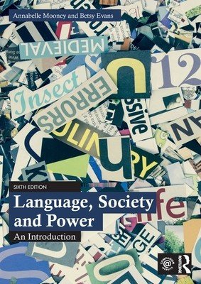 Language, Society and Power: An Introduction (Mooney Annabelle)(Paperback)