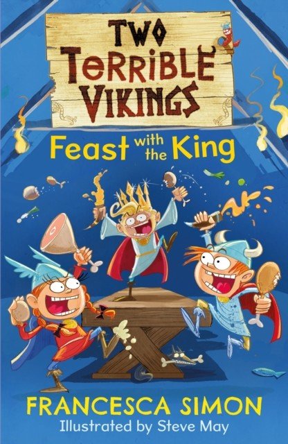 Two Terrible Vikings Feast with the King (Simon Francesca)(Paperback / softback)