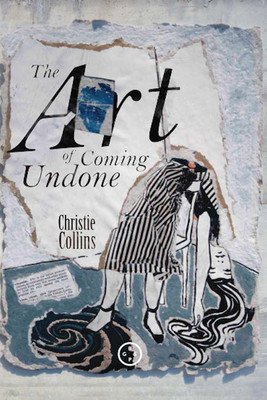 The Art of Coming Undone (Collins Christie)(Paperback)