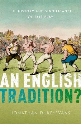 An English Tradition?: The History and Significance of Fair Play (Duke-Evans Jonathan)(Pevná vazba)