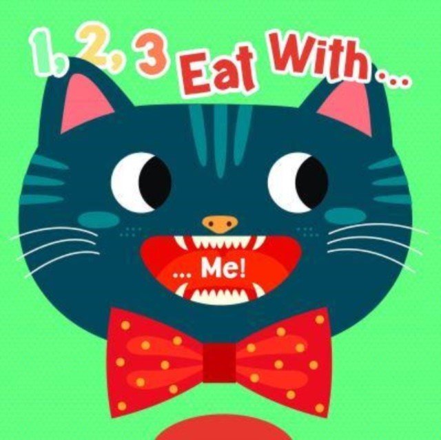 1, 2, 3, Eat With... Me! - Slide and Discover! (Baruzzi Agnese)(Board book)