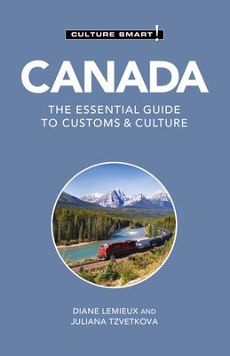 Canada - Culture Smart!: The Essential Guide to Customs & Culture (LeMieux Diane)(Paperback)