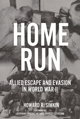 Home Run: Allied Escape and Evasion in World War II (Simkin Howard R.)(Pevná vazba)