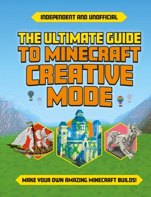 Ultimate Guide to Minecraft Creative Mode (Robson Eddie)(Paperback / softback)