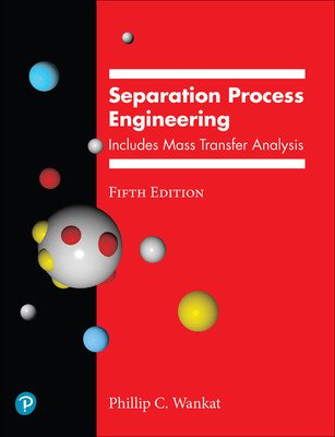 Separation Process Engineering: Includes Mass Transfer Analysis (Wankat Phillip)(Paperback)